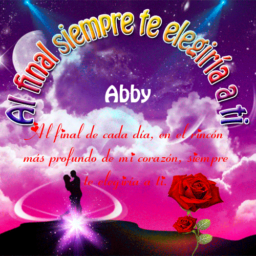 Al final siempre te elegiría a ti Abby