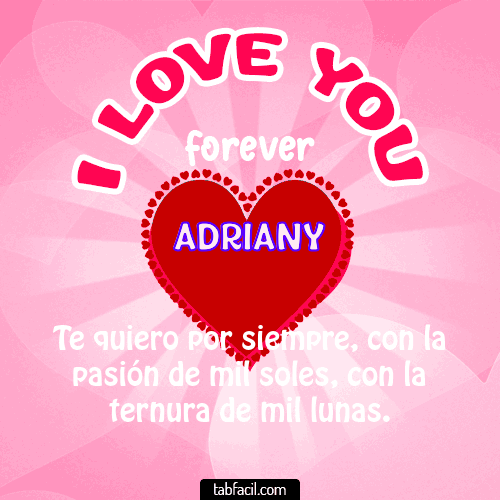I Love You Forever Adriany