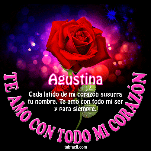 Te amo con todo mi corazón Agustina