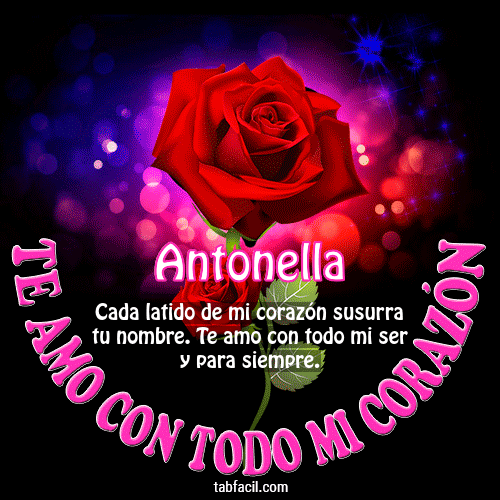 Te amo con todo mi corazón Antonella