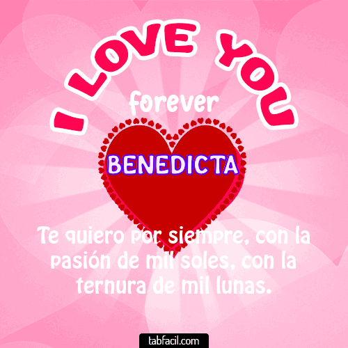 I Love You Forever Benedicta