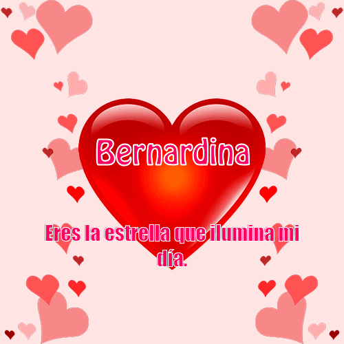 My Only Love Bernardina