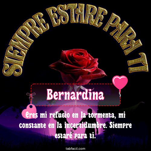 Siempre estaré para tí Bernardina