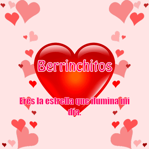 My Only Love Berrinchitos