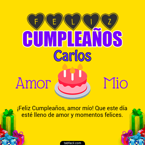Feliz Cumpleaños Amor Mio Carlos