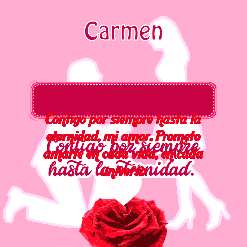 Contigo por siempre...hasta la eternidad Carmen