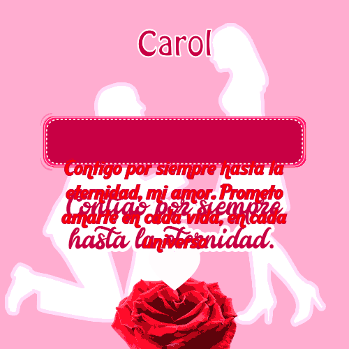 Contigo por siempre...hasta la eternidad Carol