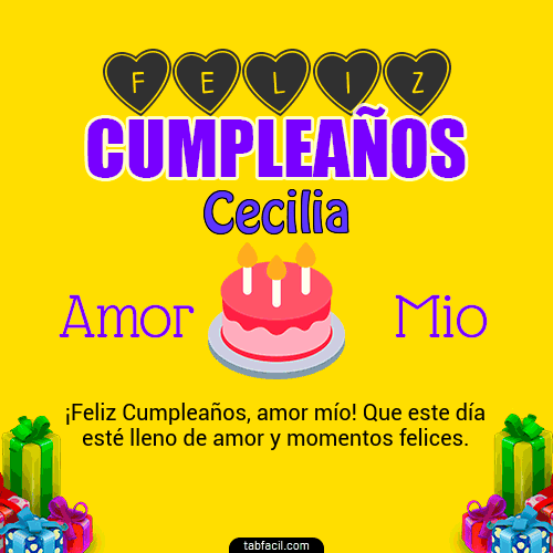 Feliz Cumpleaños Amor Mio Cecilia