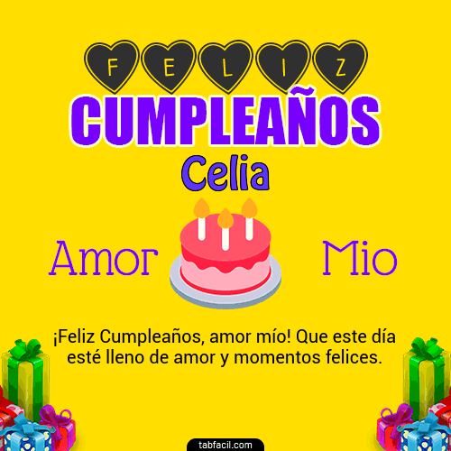 Feliz Cumpleaños Amor Mio Celia