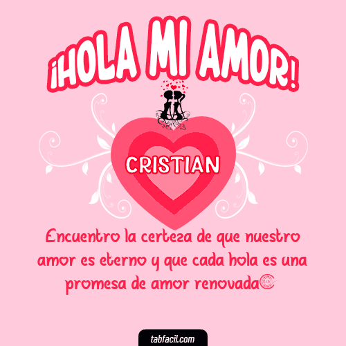 ¡Hola Mi Amor! Cristian
