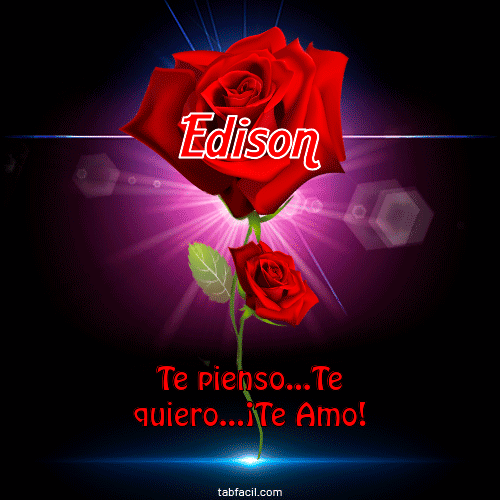 Te pienso...Te quiero...¡Te Amo! Edison