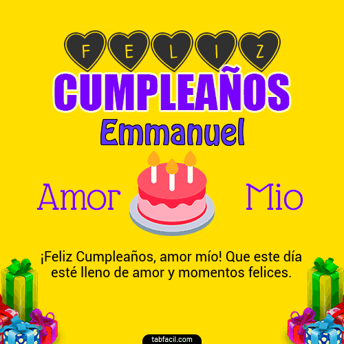 Feliz Cumpleaños Amor Mio Emmanuel