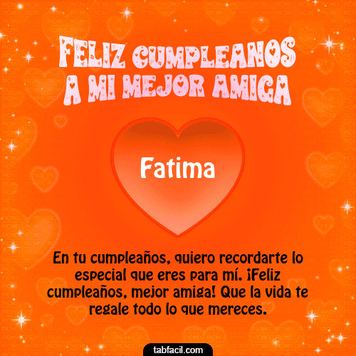 Feliz Cumpleaños a mi mejor amiga Fatima