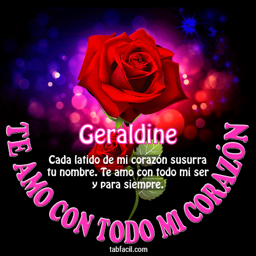 Te amo con todo mi corazón Geraldine