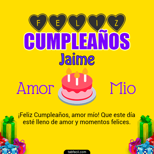 Feliz Cumpleaños Amor Mio Jaime