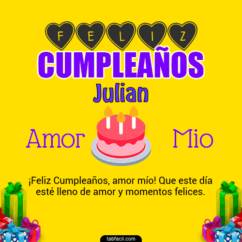 Feliz Cumpleaños Amor Mio Julian