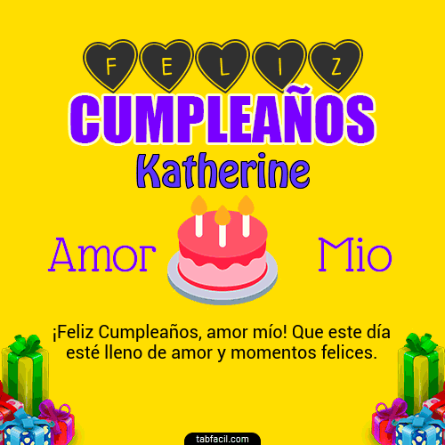Feliz Cumpleaños Amor Mio Katherine