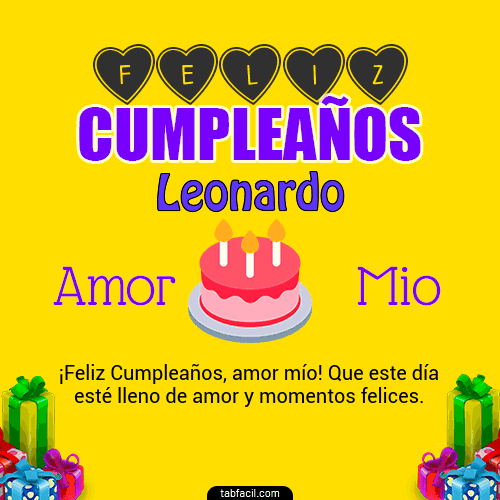 Feliz Cumpleaños Amor Mio Leonardo