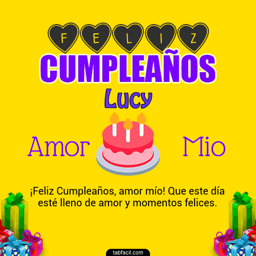 Feliz Cumpleaños Amor Mio Lucy