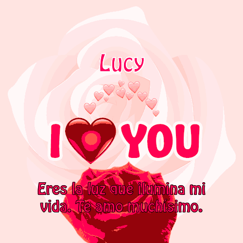 i love you so much Lucy