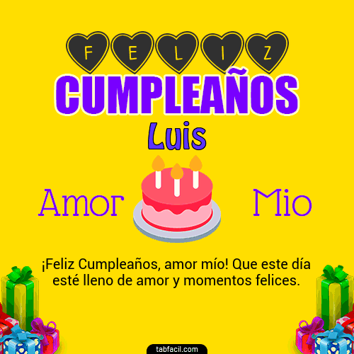 Feliz Cumpleaños Amor Mio Luis