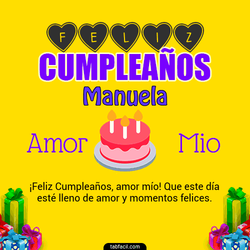 Feliz Cumpleaños Amor Mio Manuela