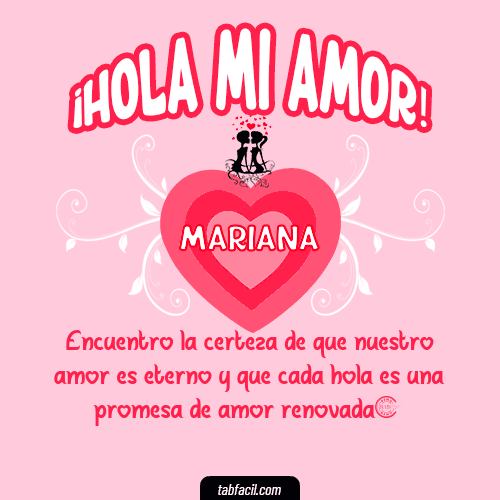 ¡Hola Mi Amor! Mariana