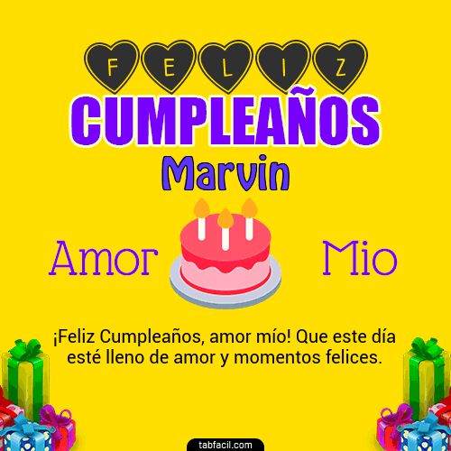 Feliz Cumpleaños Amor Mio Marvin