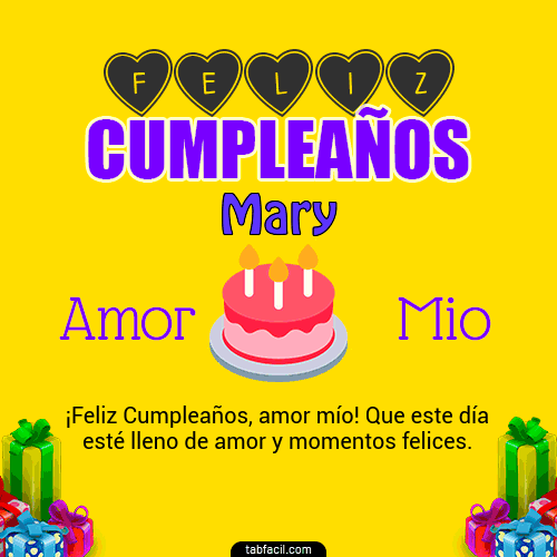 Feliz Cumpleaños Amor Mio Mary