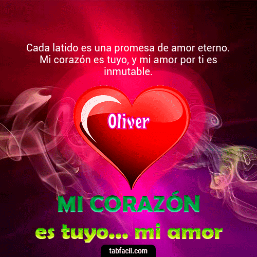 Mi Corazón es tuyo ... mi amor Oliver
