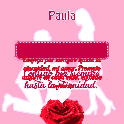 Contigo por siempre...hasta la eternidad Paula