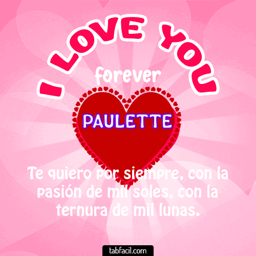 I Love You Forever Paulette