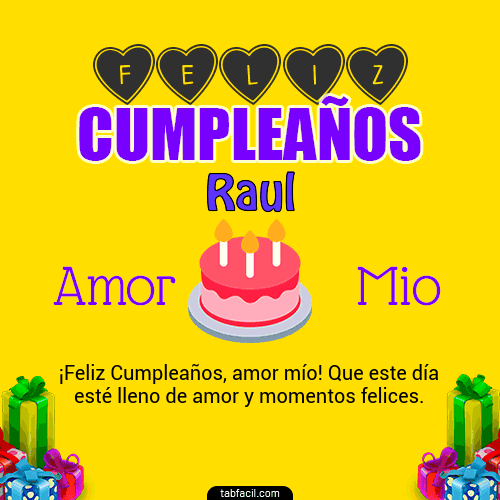 Feliz Cumpleaños Amor Mio Raul