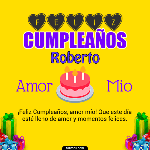 Feliz Cumpleaños Amor Mio Roberto