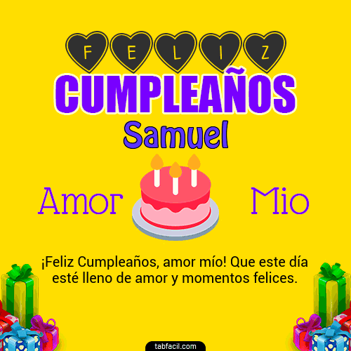 Feliz Cumpleaños Amor Mio Samuel