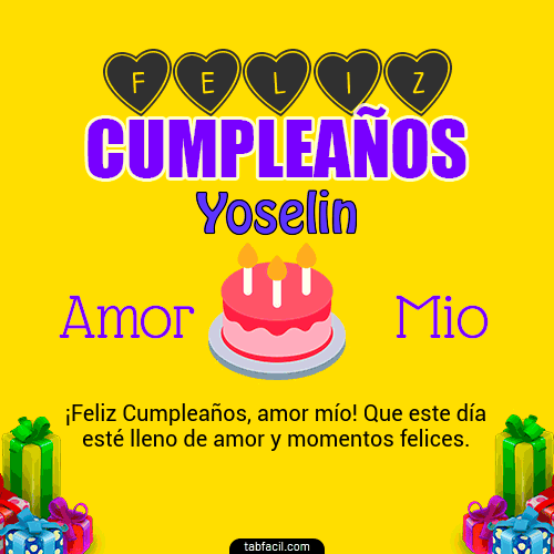 Feliz Cumpleaños Amor Mio Yoselin