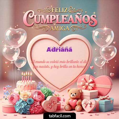 GIF Animado de Feliz Cumpleaños para Adriana - Amiga Feliz Cumpleaños