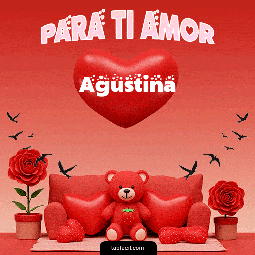 Para tí amor Agustina