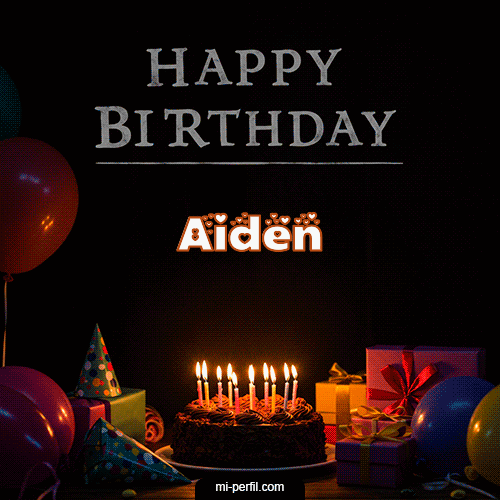 Happy BirthDay Feliz Cumpleaños Aiden