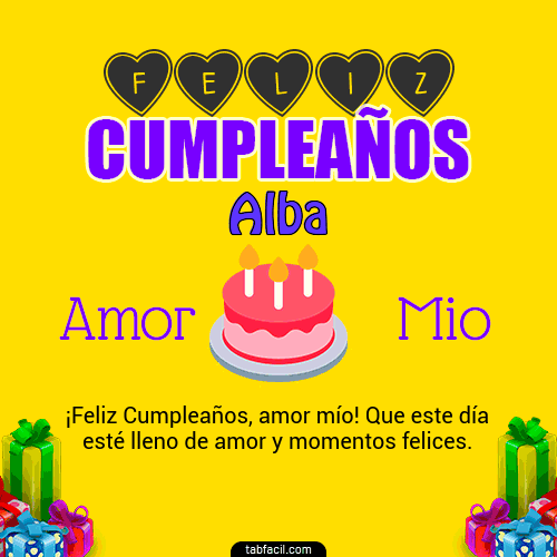 Feliz Cumpleaños Amor Mio Alba
