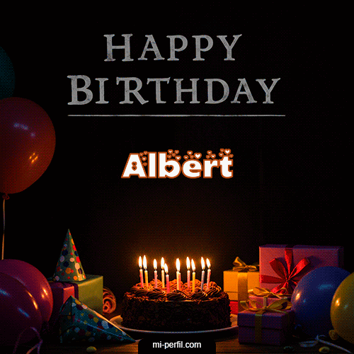 Happy BirthDay Feliz Cumpleaños Albert
