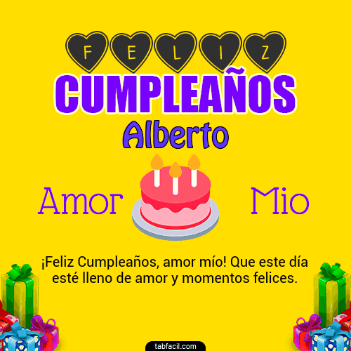 Feliz Cumpleaños Amor Mio Alberto