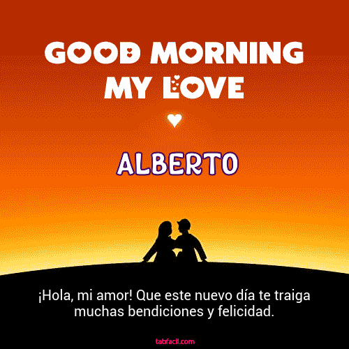 Good Morning My Love Alberto