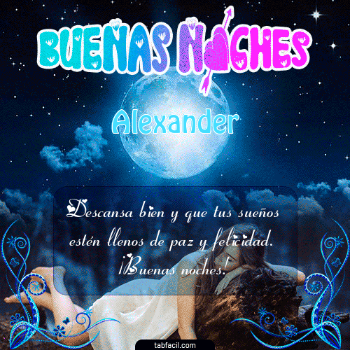 Buenas Noches Alexander