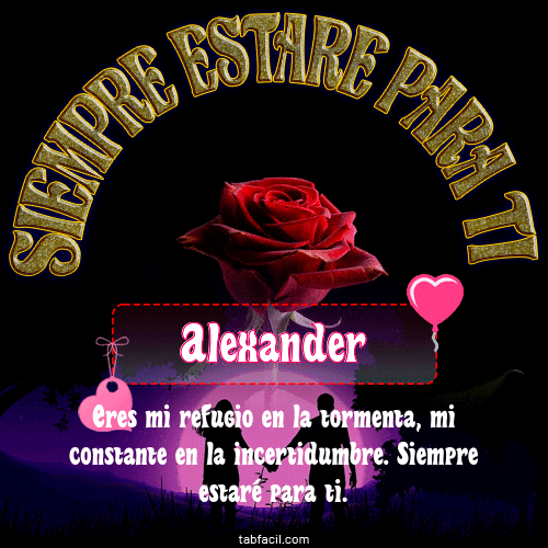 Siempre estaré para tí Alexander
