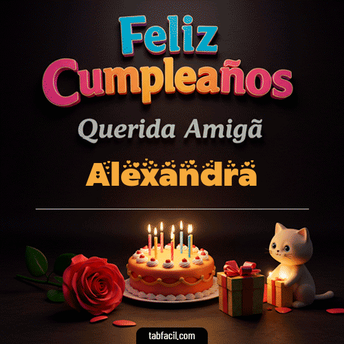 Feliz Cumpleaños Querida Amiga Alexandra