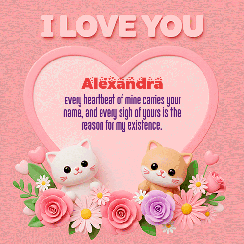 Te Amo!!! Feliz Dia Amor Alexandra