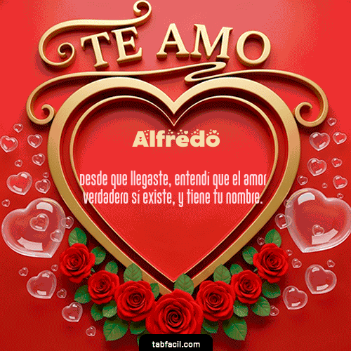 GIF de Alfredo - Te Amo