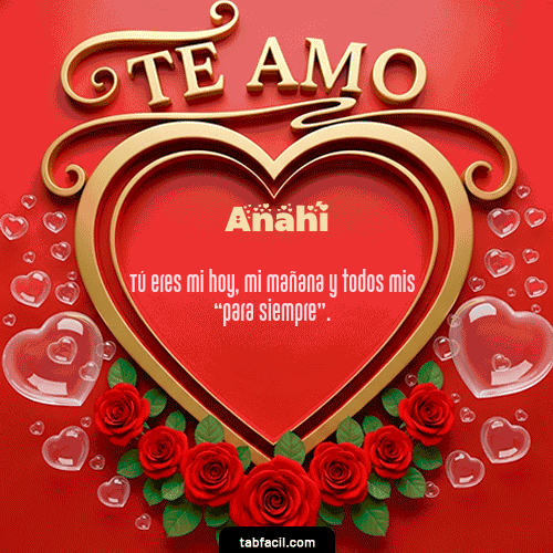 Te Amo Feliz Dia Amor Anahí