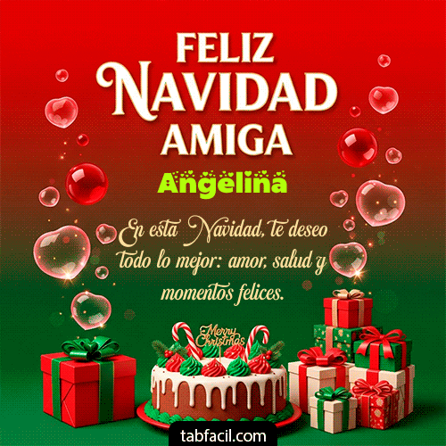 Feliz Navidad Amiga Feliz Navidad Angelina